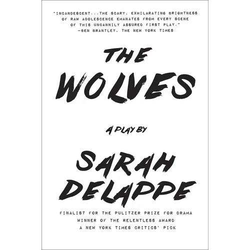 The Wolves: A Play