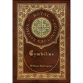 Cymbeline (Royal Collector's Edition) (Case Laminate Hardcover with Jacket)