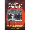 Broadway Musicals: A Hundred Year History