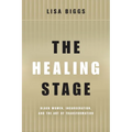 The Healing Stage: Black Women, Incarceration, and the Art of Transformation