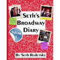 Seth's Broadway Diary, Volume 1