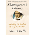 Shakespeare's Library: Unlocking the Greatest Mystery in Literature