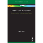 Dramaturgy of Form: Performing Verse in Contemporary Theatre - Paperback