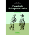 Playgoing in Shakespeare's London